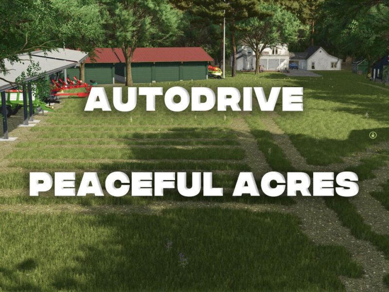 AutoDrive Friedliche Acres